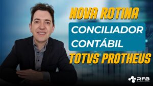Conciliador Contábil | Nova Rotina TOTVS Protheus | SIGACTB